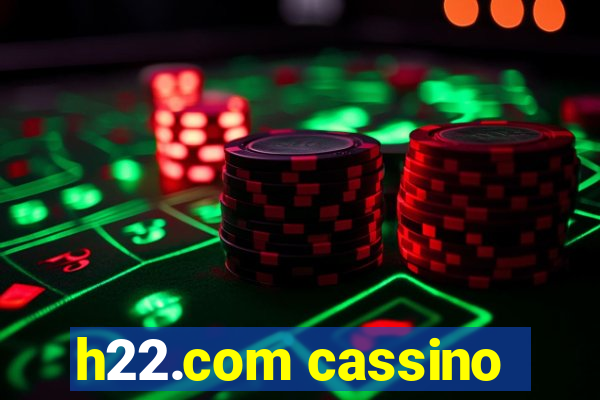 h22.com cassino